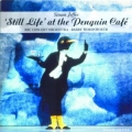 Still Life at the Penguin Cafe - Simon Jeffes - Barry Wordsworth
